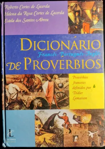 Livro raro "Dicionário de provérbios - 1ª edição: Francês, Português e Inglês"