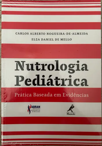 Nutrologia Pediátrica: Prática Baseada em Evidências (Lacrado)
