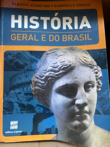 História Geral e do Brasil - Cláudio Vicentino e Gianpaolo Dorigo ENEM Vestibular
