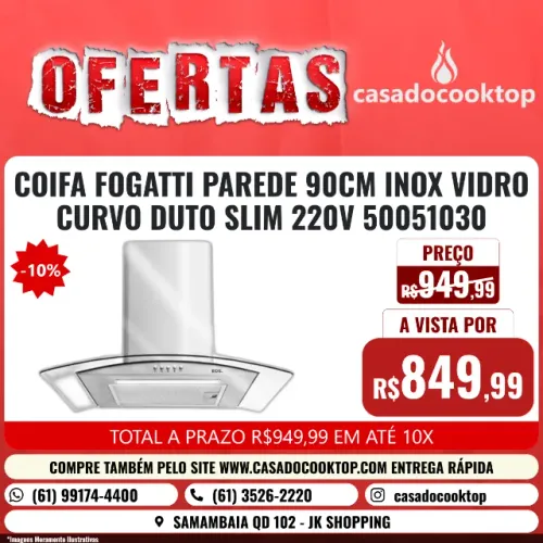 COIFA FOGATTI PAREDE 90CM INOX VIDRO CURVO DUTO SLIM 220V 50051030