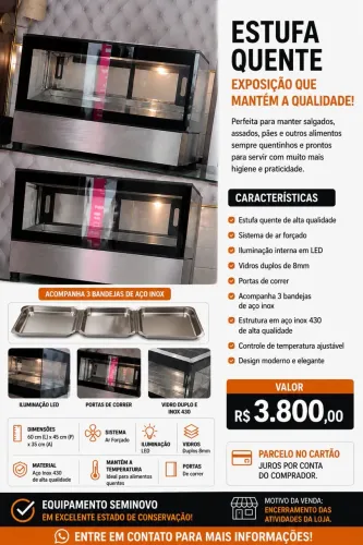 Estufa quente - em aço inox 430