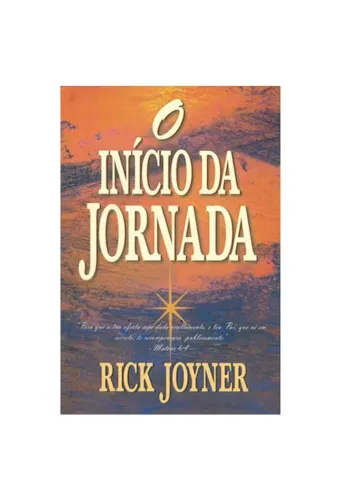 Livro O Início da Jornada - Rick Joyner
