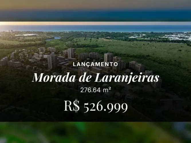 Descubra o estilo de vida que você merece em Morada de Laranjeiras Península Aroeiras!