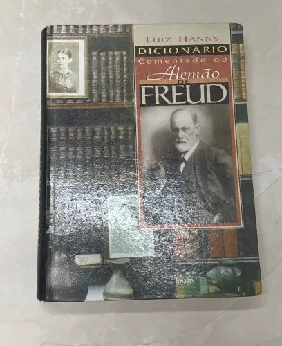 Dicionário Comentado do Alemão de Freud - Luiz Alberto Hanns