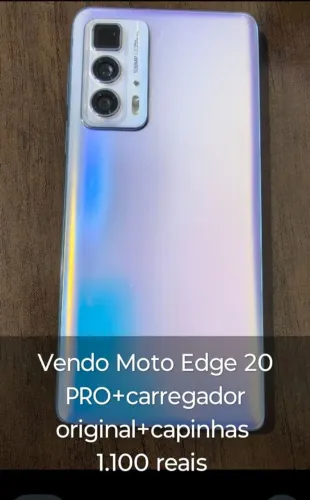 Moto Edge 20 PRO 1.100 reais