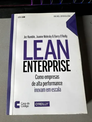 Lean Enterprise: Como empresas de alta performance inovam