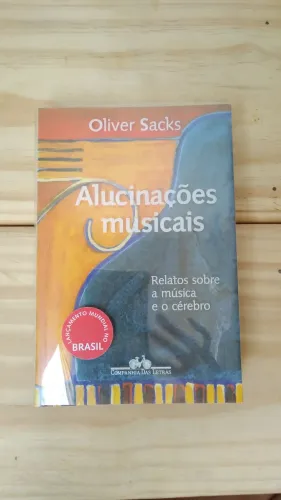 Livro Alucinações Musicais Oliver Sacks