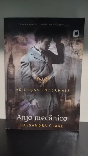 As peças infernais - Anjo Mecanico