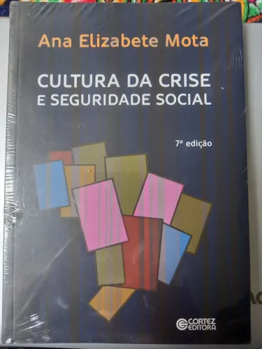 Livro "CULTURA DA CRISE E SEGURIDADE SOCIAL" - Novo