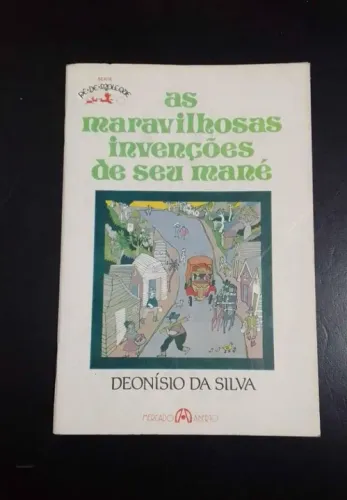 Livro: as maravilhosas invenções de seu mané