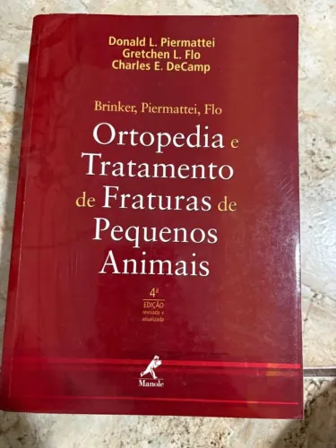 LIVRO ORTOPEDIA E TRATAMENTO DE FRATURAS DE PEQUENOS ANIMAIS 4ª EDIÇÃO MANOLE