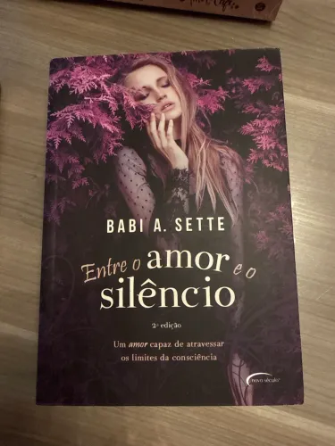 Entre o amor e o silêncio Babi A Sette