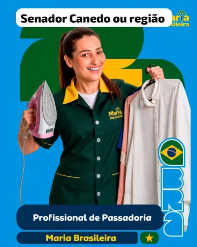 Maria Brasileira Senador Canedo /Oportunidade profissional parceira para passar roupas