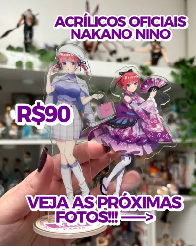 ACRÍLICOS OFICIAIS NAKANO NINO | NINO NAKANO