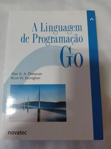 Livro "A Linguagem de Programação Go" de Alan Donovan e Brian Kerrighan, Ed. Novatec