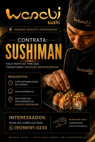 CONTRATA-SE SUSHIMAN (unidade Augusto Montenegro)