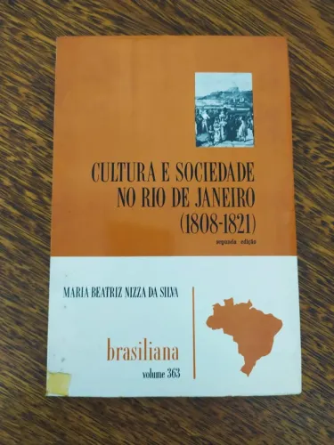 Cultura e Sociedade no Rio de Janeiro (1808-1821) de Maria Beatriz Nizza