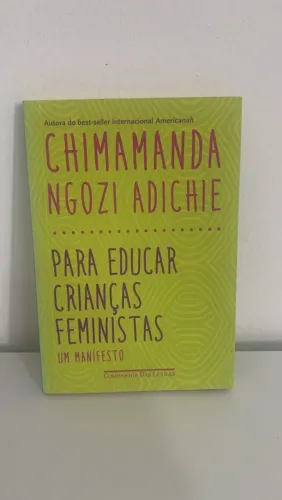 Para educar crianças feministas (Chimamanda Ngozi Adichie)