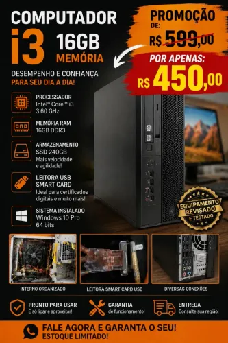 Computador i3 16gb ssd 240 5x sem juros cartão credito