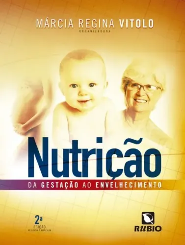 Nutrição: Da Gestação ao Envelhecimento Capa dura - 2a Edição