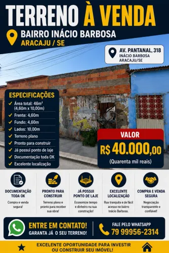 Terreno 46m² à Venda - Av. Pantanal, 318 - Inácio Barbosa - Aracaju/SE