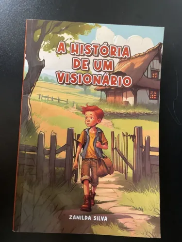 livro a história de um visionário zanilda silva
