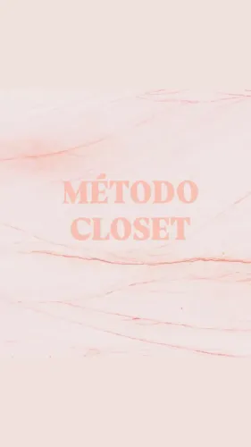 MÉTODO CLOSET 