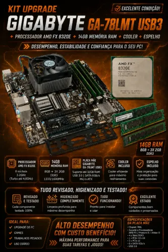 Kit Placa Mãe GA-78LMT USB3 + Espelho + Processador AMD FX 8320E + 14GB Memória + Cooler