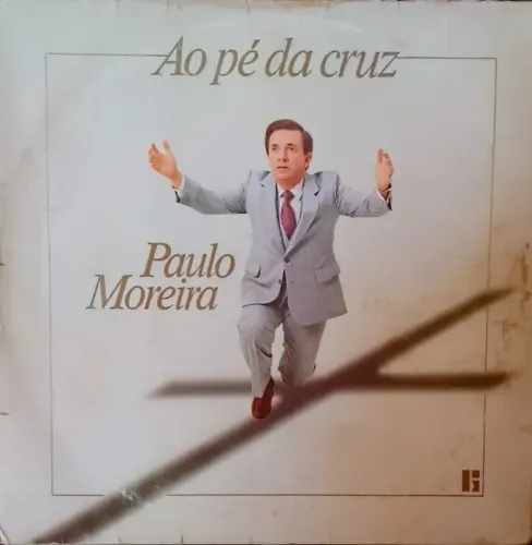 Lp Disco de Vinil Gospel Evangélico Paulo Moreira Ao Pé Da Cruz - raro - com encarte