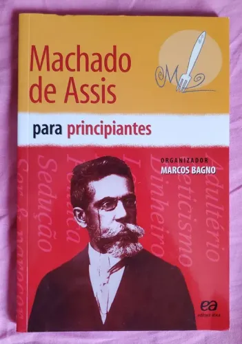 Machado de Assis para Principiantes - Livro Usado