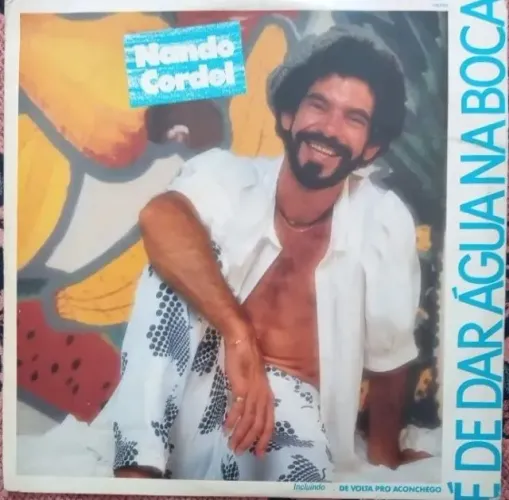 LP-Disco Vinil-Nando Cordel-É De dar Água na boca-Ano1986-Encarte