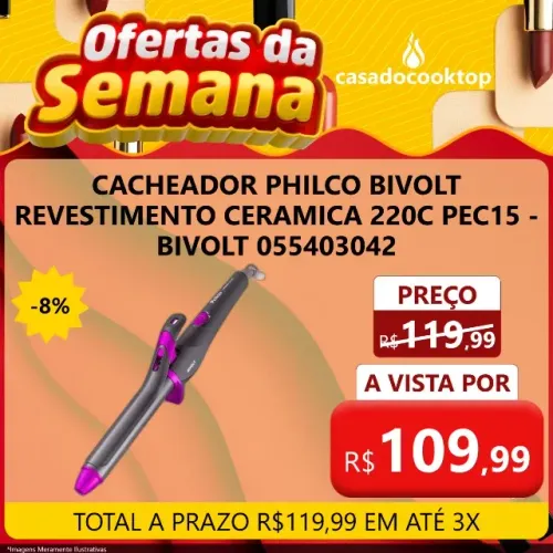 CACHEADOR PHILCO BIVOLT REVESTIMENTO CERAMICA 220C PEC15 - BIVOLT 055403042CACHEADOR PHILC