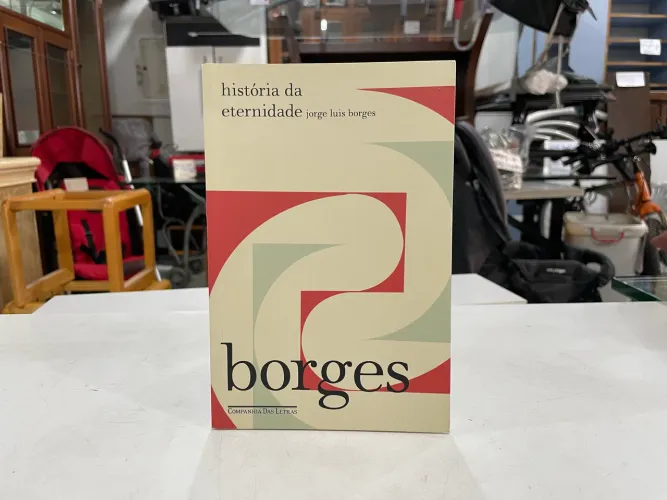 Livro História da Eternidade Jorge Luís Borges