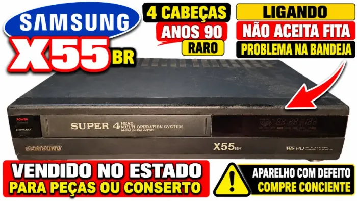 VÍDEO CASSETE SAMSUNG X55BR - 4 CABEÇAS - ANOS 90 - COM DEFEITO - PARA PEÇAS OU CONSERTO