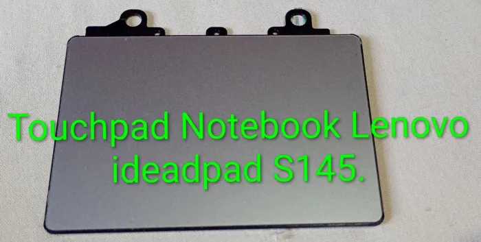 Touchpad Notebook Lenovo ideadpad S145.