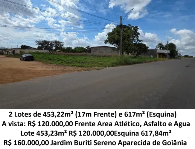 Leia a descrição: 2 Lotes de 453,22m² e 617,84m² (Frente Area Atlético) Jardim Buriti Sere