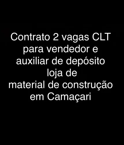 Vaga para vendedor e auxiliar de depósito