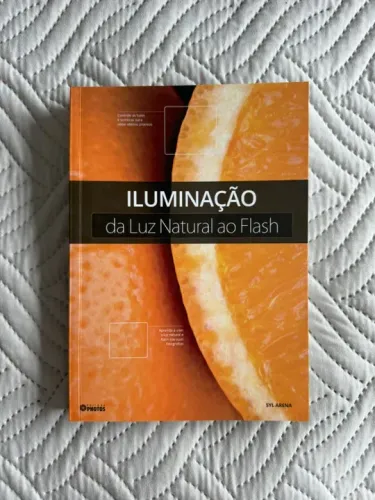 Livro "Iluminação, Da Luz Natural ao Flash", Ed. Photos.