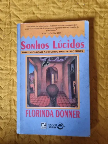 Sonhos Lúcidos - Uma Iniciação ao Mundo dos Feiticeiros