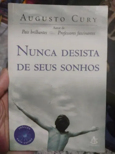 Livro Nunca Desista de Seus Sonhos - Augusto Cury