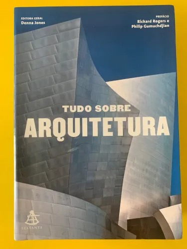 Livro Tudo Sobre Arquitetura