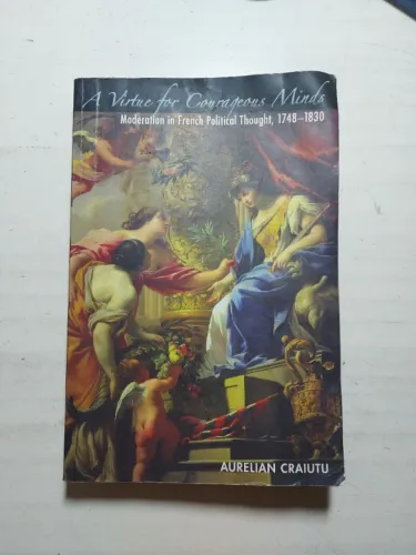 Raro livro A Virtue for Courageous Minds, de Aurelian Craiutu, em ingles