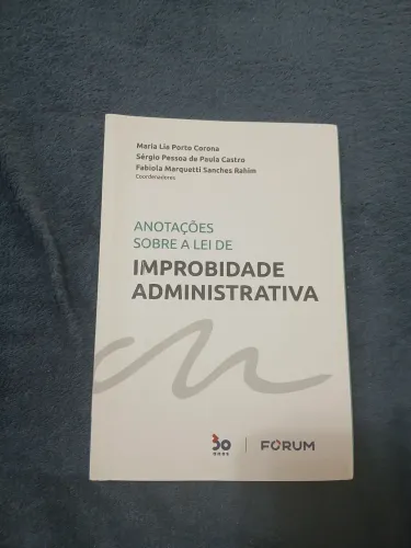 Livro para concursos " Improbidade Administrativa "
