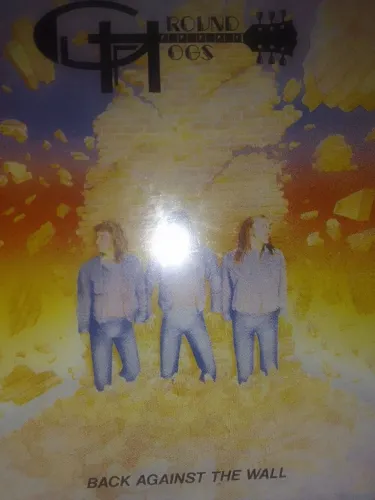 CD GroundHogs - Back Against The Wall