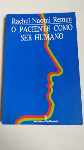 O Paciente como Ser Humano - Psicologia e Medicina Natural