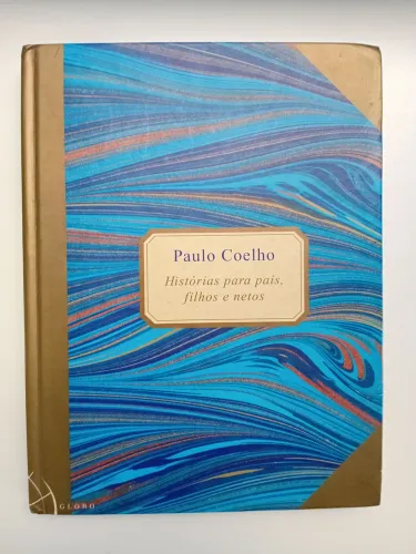 Livro Pablo Coelho- histórias para pais, filhos e netos