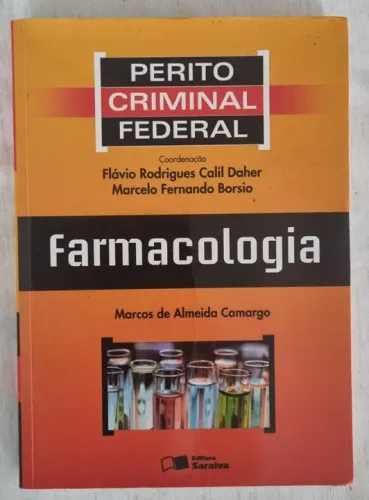 Perito Criminal Federal: Farmacologia - 1ª Edição De 2012