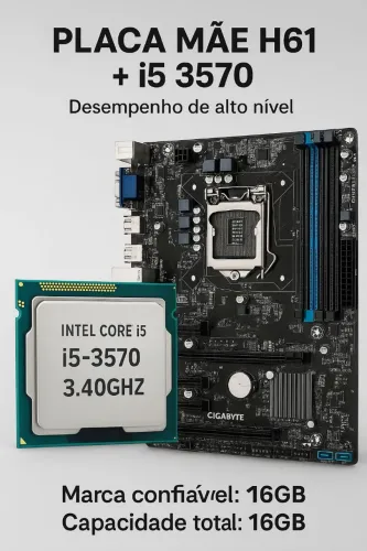 H61 placa mãe +i5-3570 3.40ghz