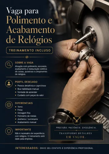 Vaga para Polimento e Acabamento de Relógios ? Treinamento Incluso