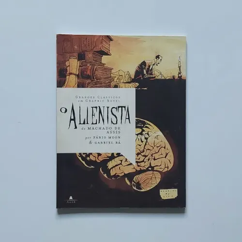 O Alienista de Machado de Assis - Fábio Moon e Gabriel Bá